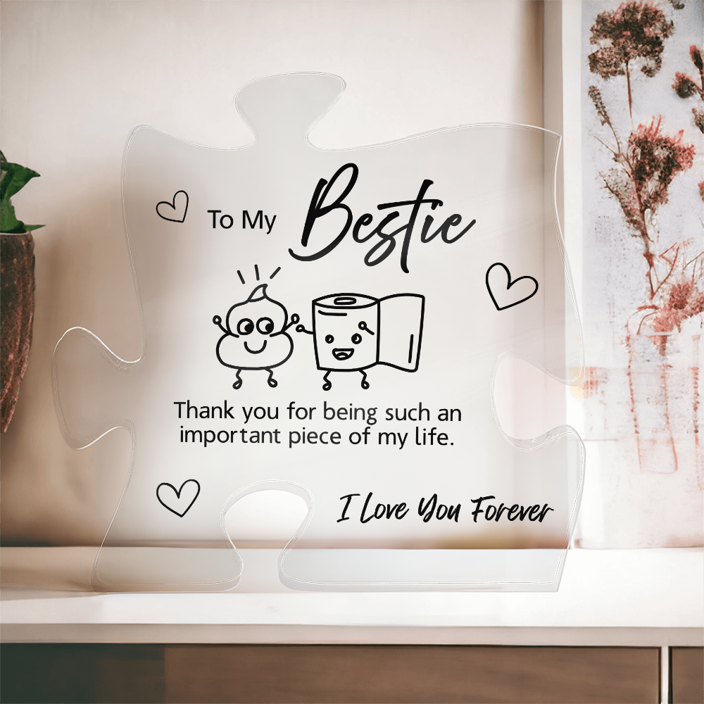 To My Bestie | Funny "Poop & Toilet Paper" Friendship | Acrylic Plaque