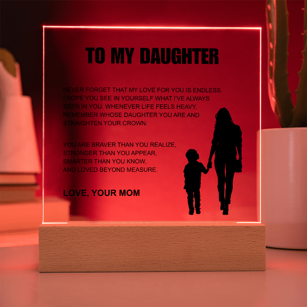 To My Daughter From Mom | "Straighten Your Crown" | Heartfelt Light-Up Plaque
