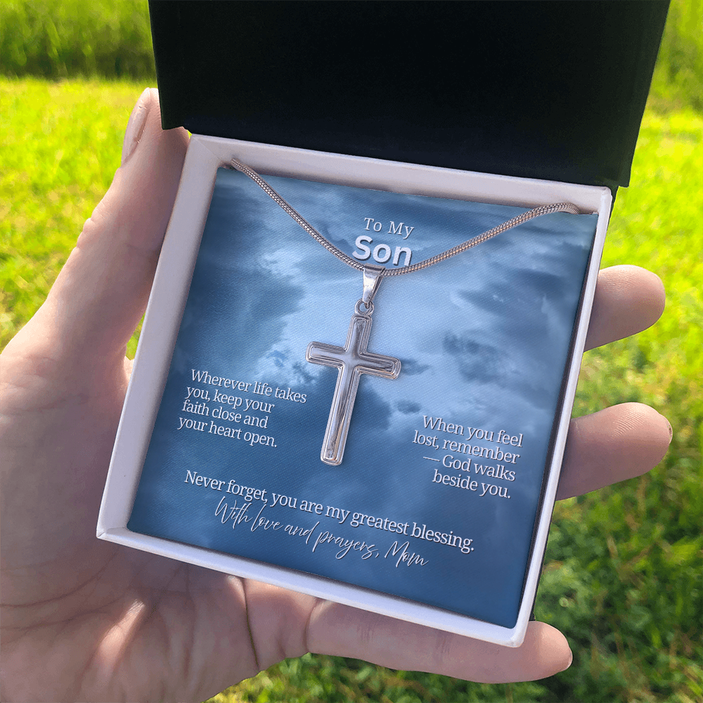 To My Son From Mom | "Faith & Guidance" | Blessed Cross